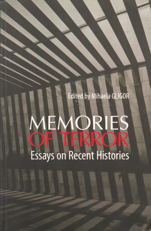 Memories of terror : essays on recent histories