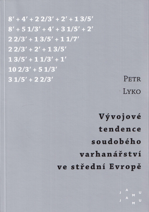 Vývojové tendence soudobého varhanářství ve střední Evropě