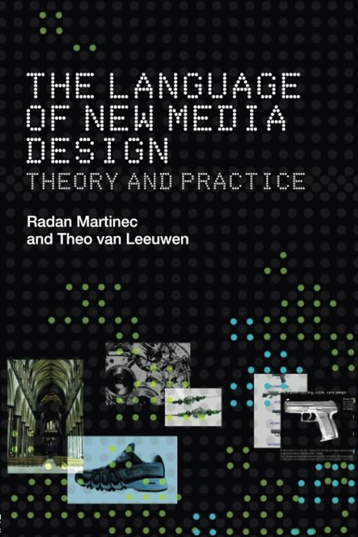 The language of new media design :theory and practice