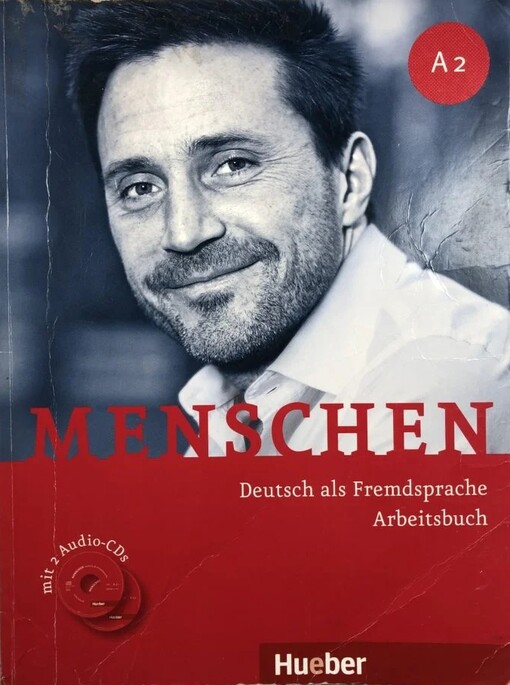 Menschen A2 :Deutsch als Fremdsprache :Kursbuch : Arbeitsbuch : Lehrerhandbuch :Medienpaket : Vokabeltaschenbuch : Digitales Unterrichtspaket, Arbeitsbuch A2