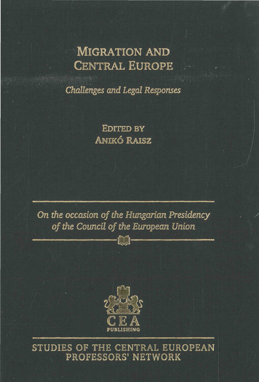 Migration and Central Europe : challenges and legal responses
