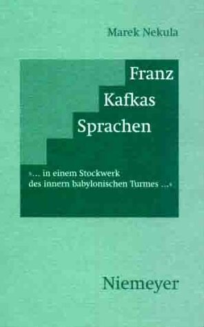 Franz Kafkas Sprachen : 