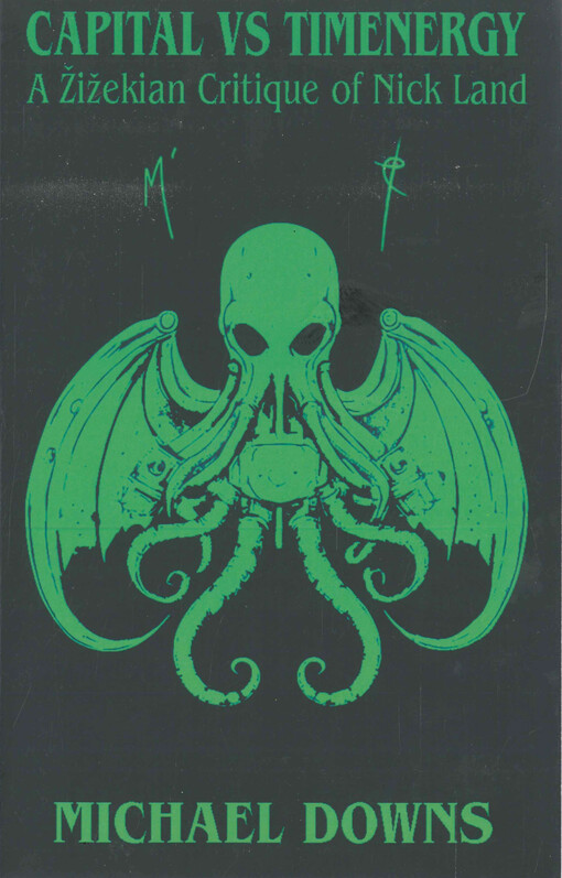 Capital vs timenergy : a Žižekian critique of Nick Land