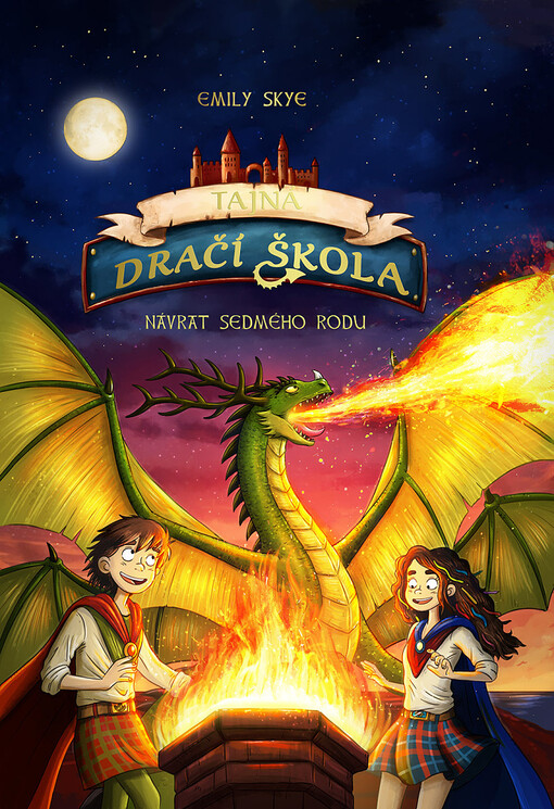 Tajná dračí škola. Třetí díl, Návrat sedmého rodu / Emily Skye ; ilustrace Pascal Nölder ; překlad Ivana Führmann Vízdalová