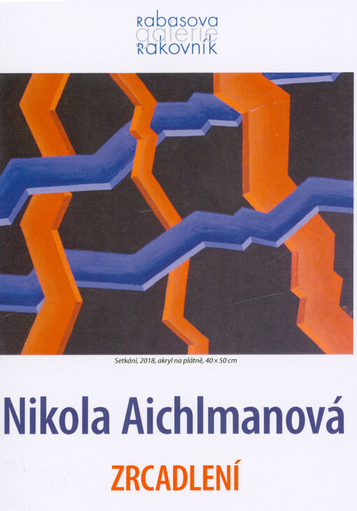 Nikola Aichlmanová : zrcadlení