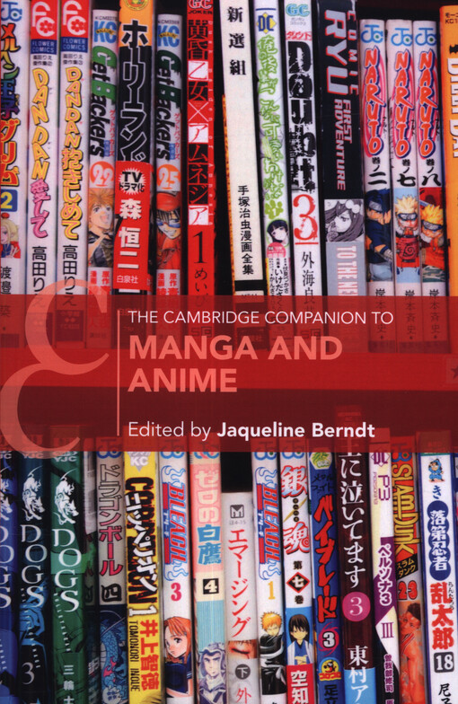 The Cambridge companion to manga and anime