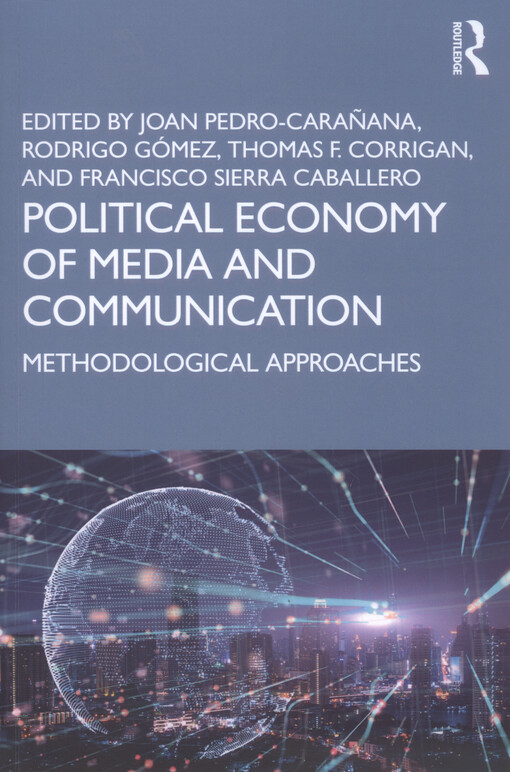 Political economy of media and communication : methodological approaches