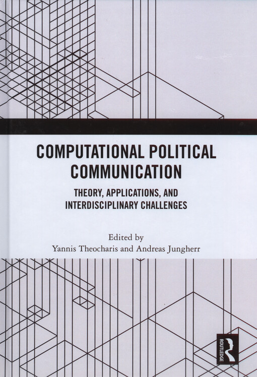 Computational political communication : theory, applications, and interdisciplinary challenges