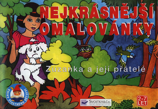 Nejkrásnější omalovánky : Zuzanka a její přátelé