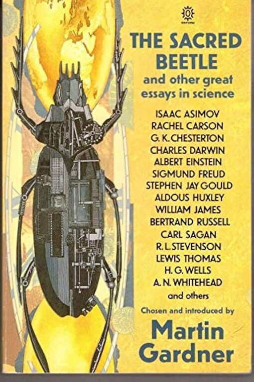 The sacred beetle :and other great essays in science