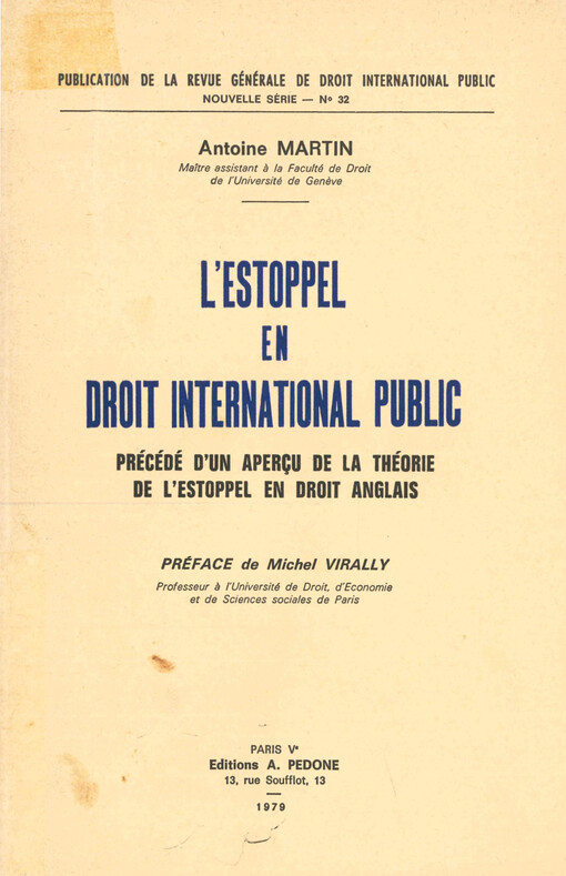 L'estoppel en droit international public : précédé d'un aperçu de la théorie de l'estoppel en droit anglais