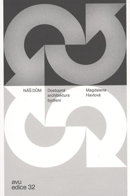 Náš dům : dostupná architektura bydlení
