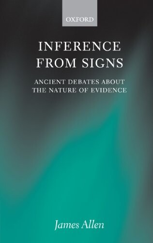 Inference from signs : ancient debates about the nature of evidence