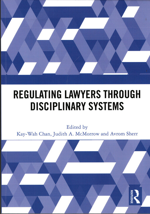 Regulating lawyers through disciplinary systems