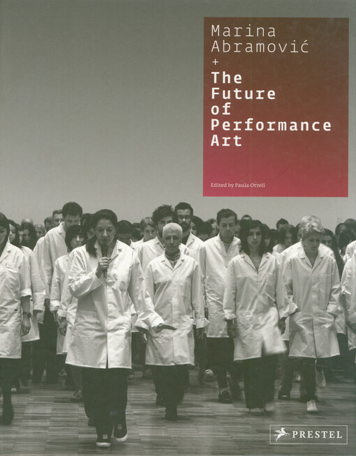 Marina Abramović + The future of performance art