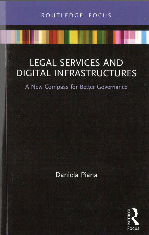 Legal services and digital infrastructures : a new compass for better governance