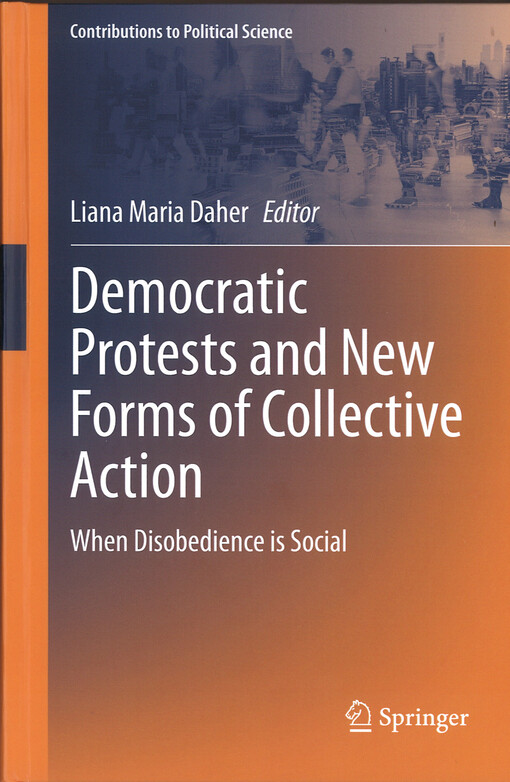 Democratic protests and new forms of collective action : when disobedience is social