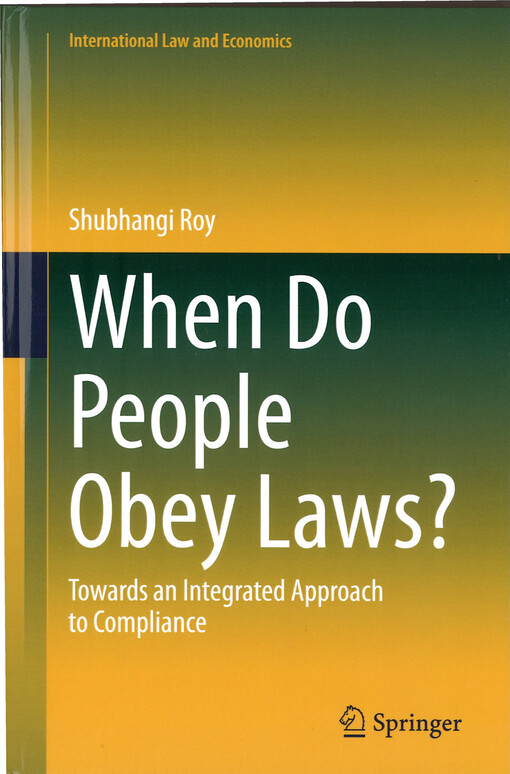 When Do People Obey Laws? : Towards an Integrated Approach to Compliance