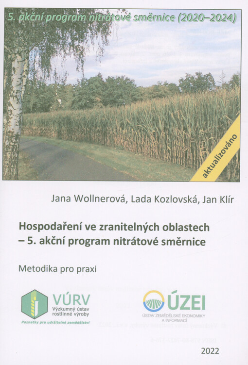 Hospodaření ve zranitelných oblastech : 5. akční program nitrátové směrnice : metodika pro praxi