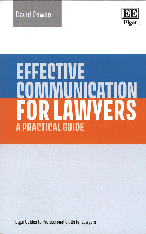 Effective Communication for Lawyers : A Practical Guide