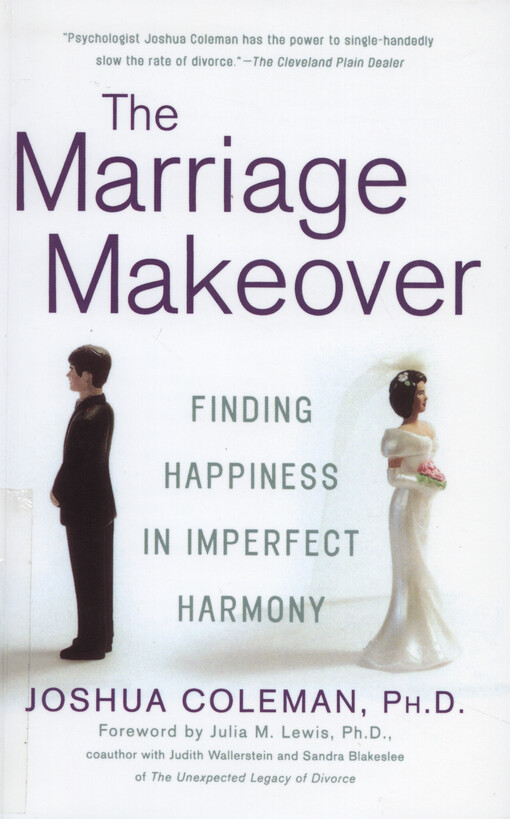 The marriage makeover : finding happiness in imperfect harmony