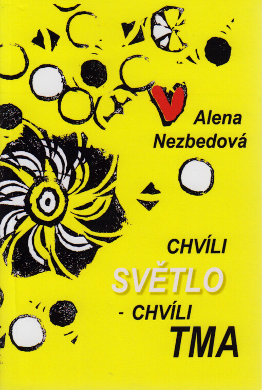 Chvíli světlo - chvíli tma