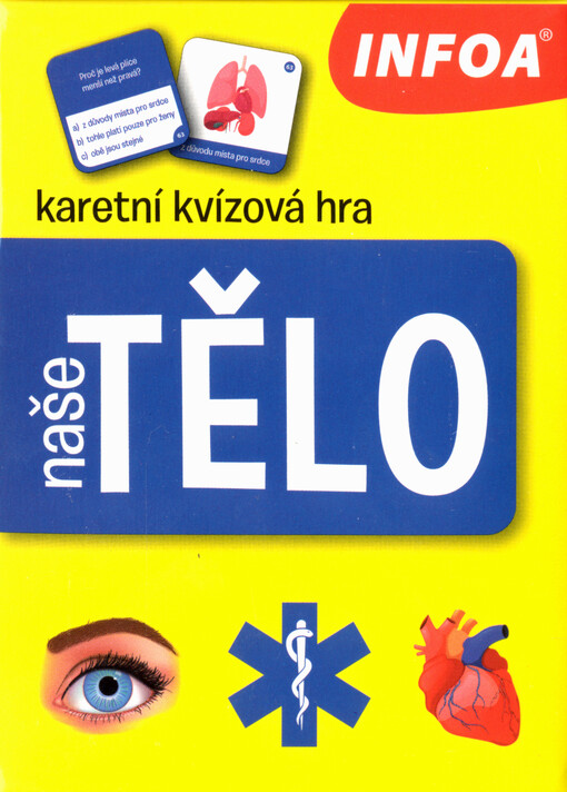 Naše tělo : karetní kvízová hra