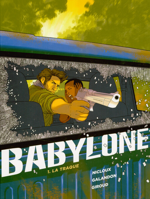 Babylone. 1., La traque