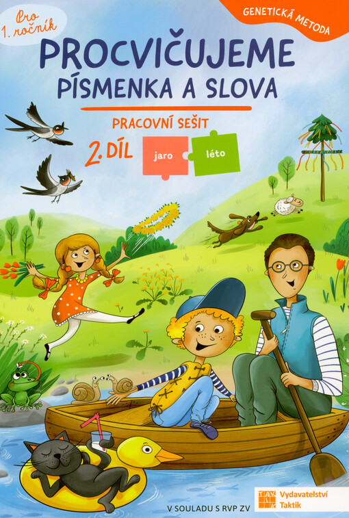 Procvičujeme písmenka a slova : pracovní sešit : pro 1. ročník : genetická metoda. 2. díl, Jaro, léto