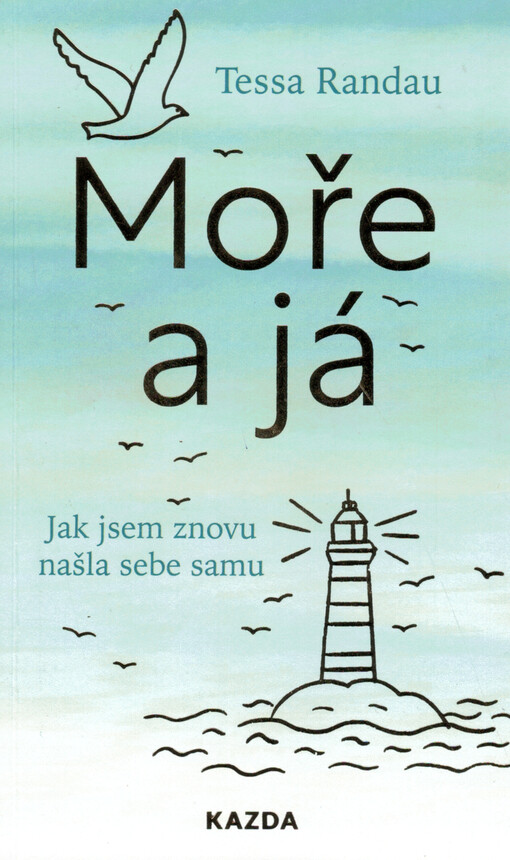Moře a já : jak jsem znovu našla sebe samu