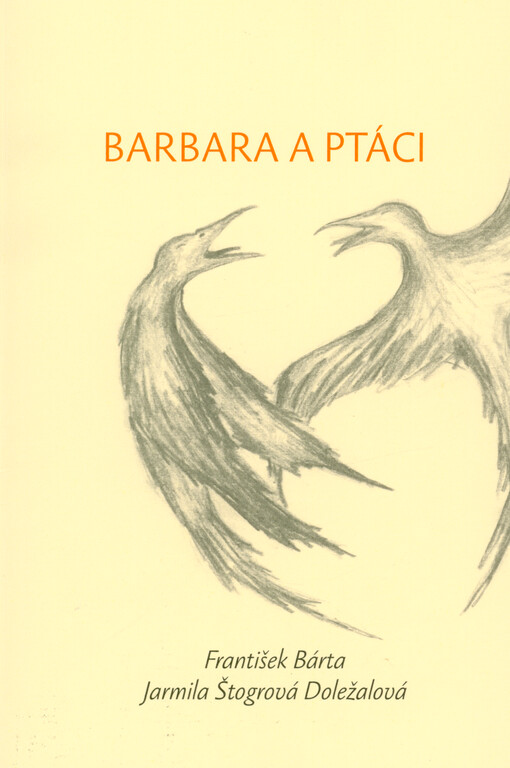 Barbara a ptáci : nalezený surrealistický básník