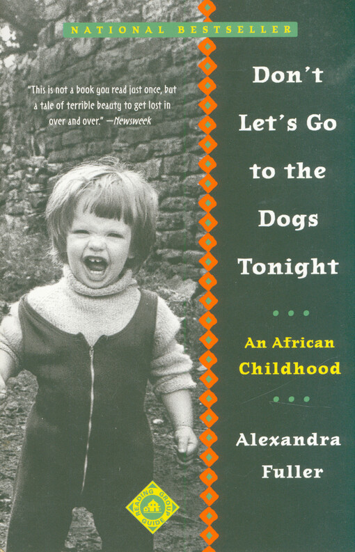 Don't let's go to the dogs tonight : an African childhood