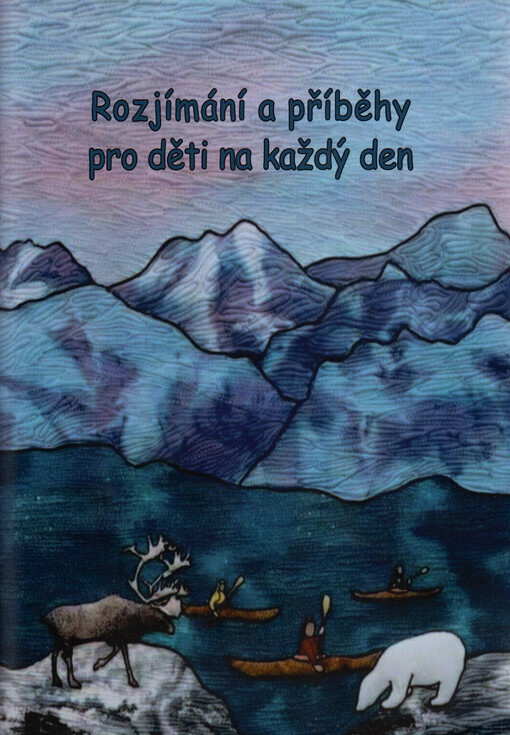 Rozjímání a příběhy pro děti na každý den : příběhy o Bahá'u'lláhovi