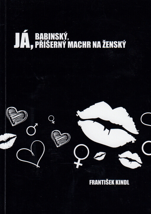 Já, Babinský, příšerný machr na ženský