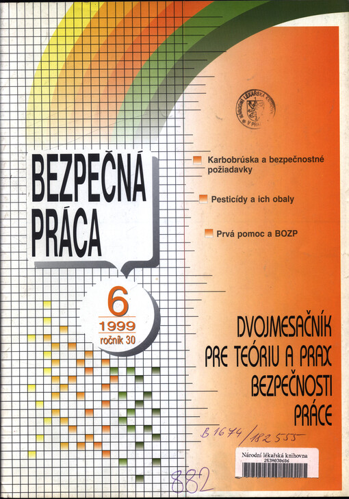 Bezpečná práca : dvojmesačník pre teóriu a prax bezpečnosti práce