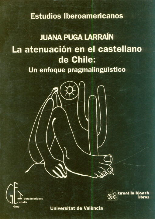 La atenuación en el castellano de Chile : un enfoque pragmalingüístico
