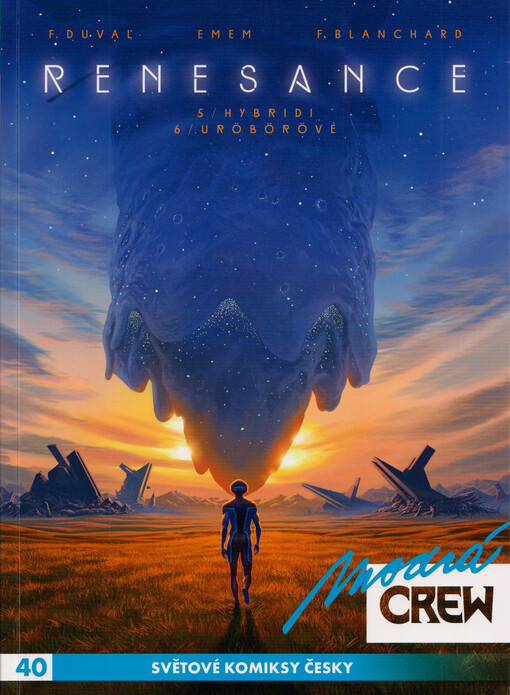 Renesance. 5, 6, Hybridi ; Uröbörövé