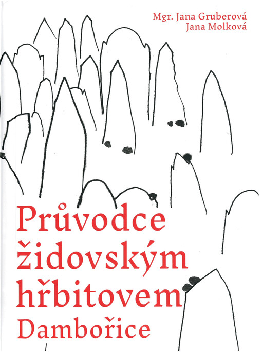 Průvodce židovským hřbitovem Dambořice