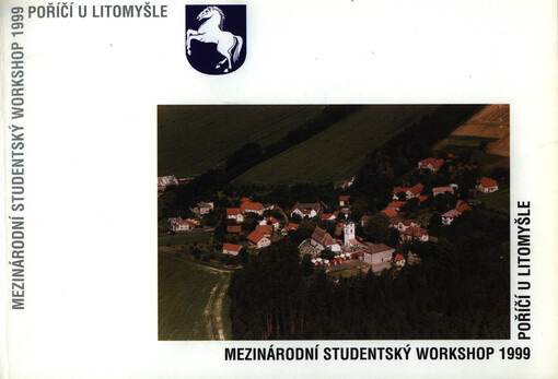 Mezinárodní studentský workshop 1999 : Poříčí u Litomyšle