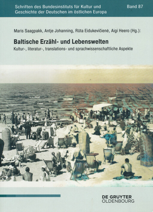 Baltische Erzähl- und Lebenswelten : kultur-, literatur-, translations- und sprachwissenschaftliche Aspekte