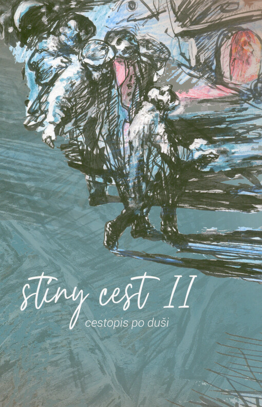 Stíny cest : cestopis po duši