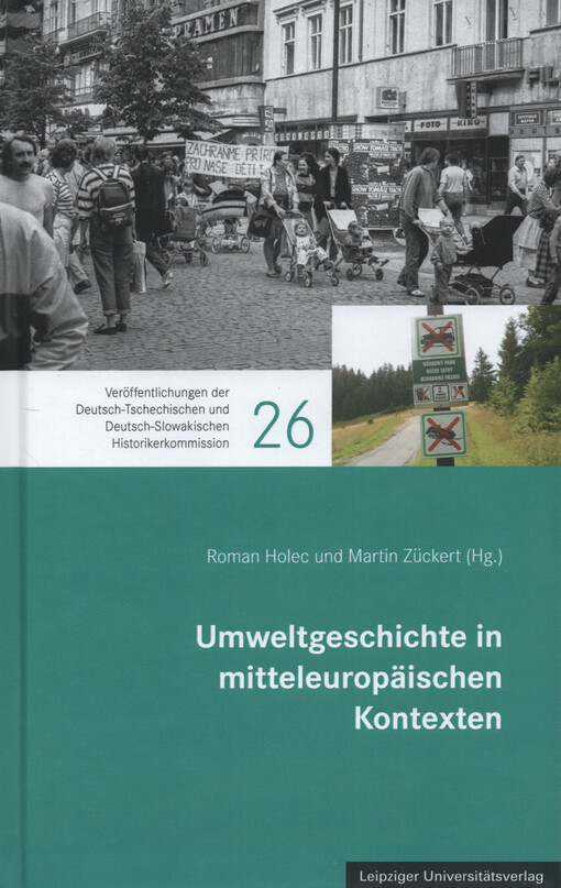 Umweltgeschichte in mitteleuropäischen Kontexten