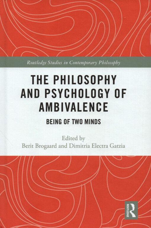 The philosophy and psychology of ambivalence : being of two minds