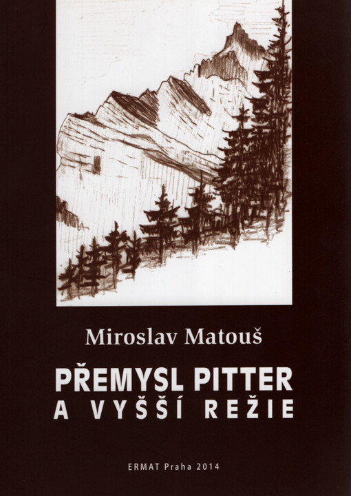 Přemysl Pitter a vyšší režie : ars lingua coeli