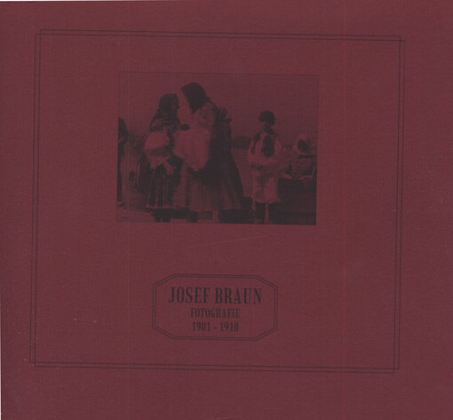 Josef Braun : fotografie 1901-1910