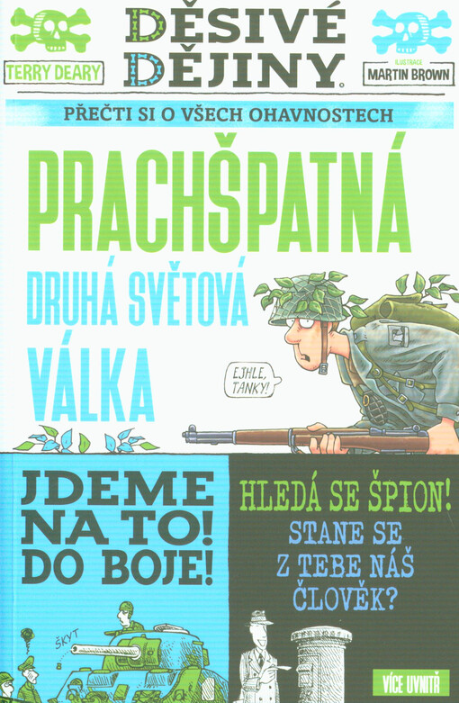 Prachšpatná druhá světová válka : děsivé dějiny : přečti si o všech ohavnostech