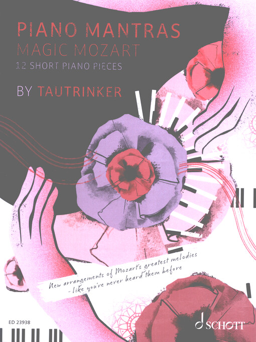 Piano mantras : Magic Mozart : 12 short piano pieces