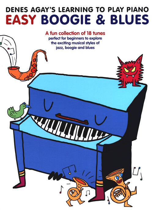 Denes Agay's Learning to Play Piano : Easy Boogie & Blues