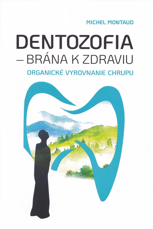 Dentozofia – brána k zdraviu