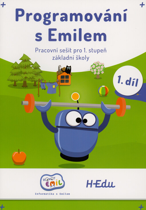 Programování s Emilem : pracovní sešit pro 1. stupeň základní školy